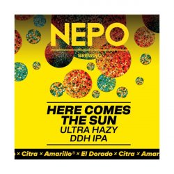 Nepo Brewing Here Comes the Sun