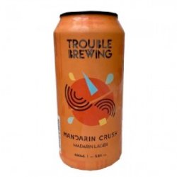 Trouble Brewing Mandarin Crush Lager - Craft Beers Delivered