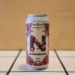 Phantom Brewing, N is for Nelson, DIPA, 8.0% - Kill The Cat