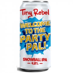 Welcome To The Party Pal! 4.8% - Beer Ritz