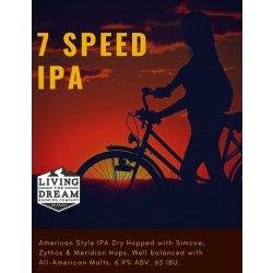 Living The Dream 7 Speed IPA 6 pack - Outback Liquors