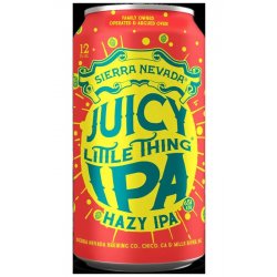 Sierra Nevada Brewing Co. Juicy Little Thing