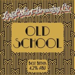 Loud Shirt Brewing Co Old School (Cask) - Pivovar