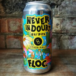 FLOC x Other Half Never In Doubt DIPA 8.4% (440ml) - Caps and Taps