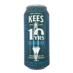 Brouwerij Kees 10 Years Burorina