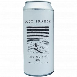 Root + Branch Brewing Life And Fate XXXIV