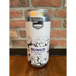 Bunch  Pressure Drop Brewing - The Hoptimist