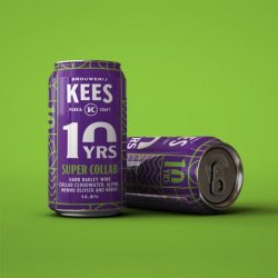 Brouwerij Kees Super Collab ( 10 Years Edition)