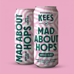 Brouwerij Kees Mad About Hops - HBC 630