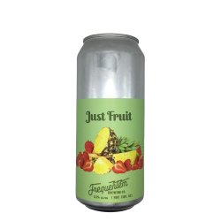 Frequentem Brewing Co. Just Fruit (Strawberry, Pineapple)