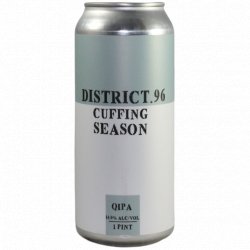 District 96 Beer Factory -                                              Cuffing Season - Just in Beer