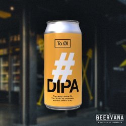 To Ol. #DIPA - Beervana