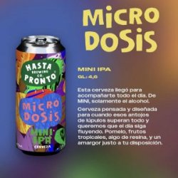 Hasta Pronto Microdosis (Mini Hazy IPA)