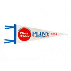 Russian River Pliny for President 2024 Pennant - Russian River Brewing Company