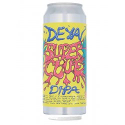 DEYA - Super Glue - Beerdome