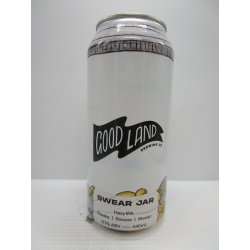 Good Land - Swear Jar Hazy IPA 6.7% 440ml - Grape & Grain