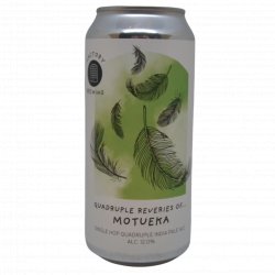 Factory Brewing Quadruple Reveries Of... Motueka