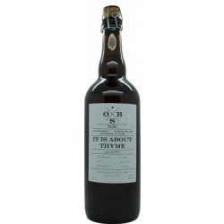 Ouwe Skilder Brouwerij Ouwe Skilder It Is About Thyme - 75cl - Burg Bieren Bierwinkel