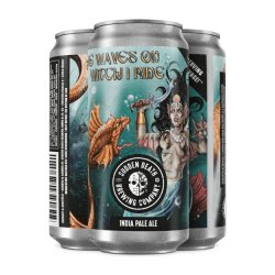 Sudden Death Brewing Co. The Waves On Witch I Ride