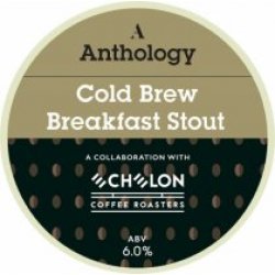 Anthology Brewing Company Cold Brew Breakfast Stout (Cask) - Pivovar