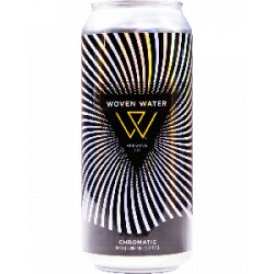 Woven Water Brewing Chromatic - Half Time