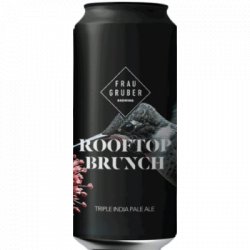 Rooftop Brunch FrauGruber                                                                                                  Triple New England IPA - OKasional Beer