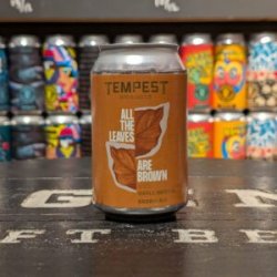 Tempest Brewing Co. All The Leaves Are Brown