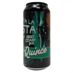 La Quince Brewing  Hasta La Vista Baby 44cl - Beermacia