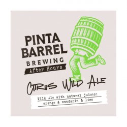 After Hours: Citrus Wild Ale  Pinta Barrel Brewing - Manoalus