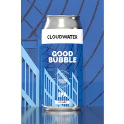 Cloudwater  Good Bubble IPA  6% 440ml Can - All Good Beer