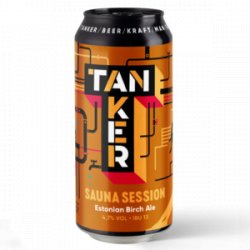 Tanker Sauna Session Estonian Birch Ale 0.44l purk - Tanker