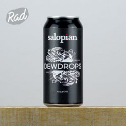 Salopian Dewdrops - Radbeer