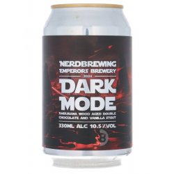 Nerdbrewing  Emperor's - Dark Mode Amburana Wood Aged Double Chocolate & Vanilla Stout - Beerdome