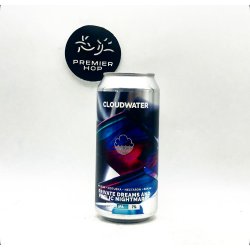 Cloudwater Brew Co. Private Dreams And Public Nightmares
