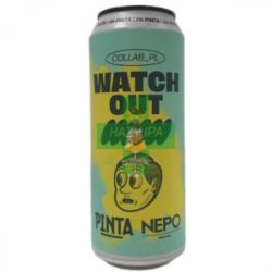 Pinta & Nepomucen  Collab PL: Watch Out 50cl - Beermacia