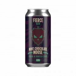 Fierce MINT CHOCOLATE MOOSE - Fierce Beer