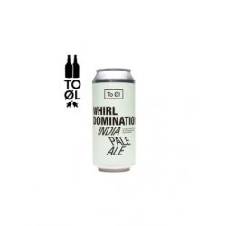 To Øl Whirl Domination