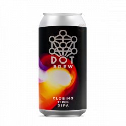 Dot Brew Closing Time - Craft Central