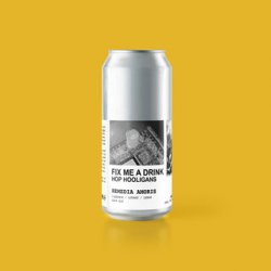 Hop Hooligans Fix Me A Drink - Remedia Amoris Hop Hooligans Fix Me A Drink - Remedia Amoris