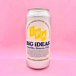 Simple Things Fermentations. BiG iDEAS SERiES 28 [IPA] - Alpha Bottle Shop & Tap