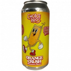 Choice Bros Brewing x Alchemy Street Brewing Orange Crush Fruited Sour 440mL - The Beer Cellar