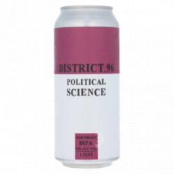 District 96 District 96 - Political Science - 8% - 47.3cl - Can - La Mise en Bière