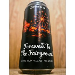 Pentrich Brewing Co. Farewell To the Fairground