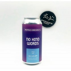 Pentrich Brewing Co No Kind Words  Pale Ale  5.5% - Premier Hop