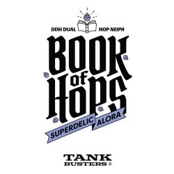 Tankbusters The Book Of Hops vol 9: Superdelic - Alora 500ml - Funky Fluid