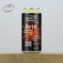 The Garden Brewery Birth - Radbeer