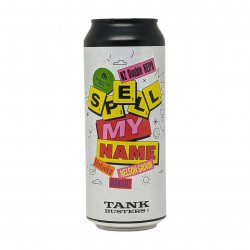 Tankbusters x Freestyle Hops Spell My Name  NEIPA - Verdins Bierwinkel