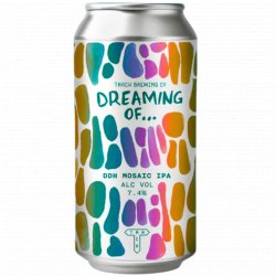 Track Brewing Co - Dreaming Of... DDH Mosaic - Left Field Beer