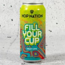 Hop Nation Fill Your Cup Hazy IPA - Mr West