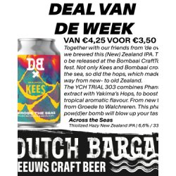 Dutch Bargain DEAL VAN DE WEEK: Across the Seas  Collab w Brouwerij Kees - Dutch Bargain